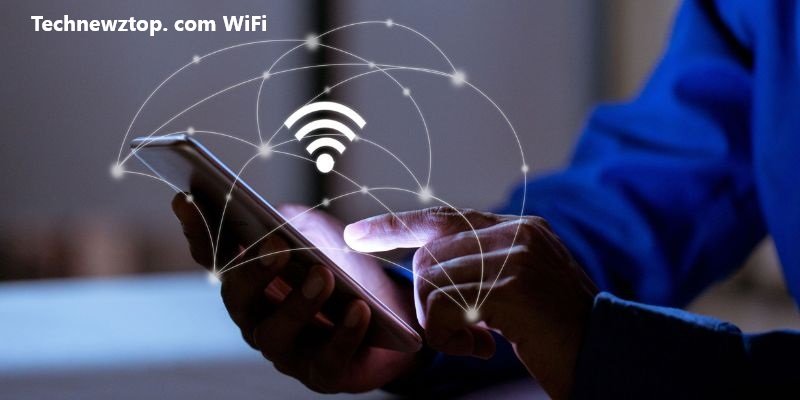 Technewztop. com WiFi: Everything You Need to Know About Wi-Fi Technology and Tips for Optimization